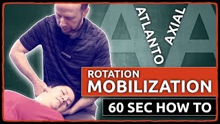 ATLANTOAXIAL ROTATION MOBILIZATION 60 Sec How To [upl. by Atnwahs]