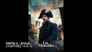 Livre audio  Les Misérables  Partie 4 Idylle  Chapitres 14 à 16 [upl. by Alicul215]