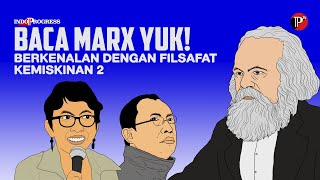 Baca Marx Yuk Berkenalan Dengan Kemiskinan Filsafat Kritik Marx kepada Proudhon 2 [upl. by Marwin706]