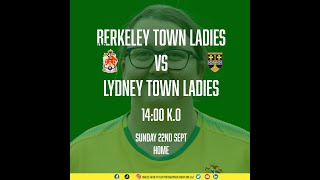 Berkeley Town Ladies Vs Lydney Town Ladies [upl. by Eirbua]