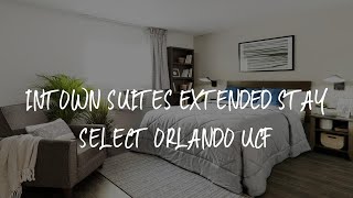 InTown Suites Extended Stay Select Orlando UCF Review  Orlando  United States of America [upl. by Elish514]