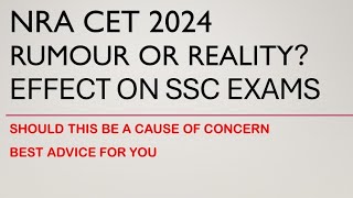 NRA CET 2024  DETAILS amp ADVICE FROM MY SIDE  SHOULD YOU WORRY [upl. by Norret]