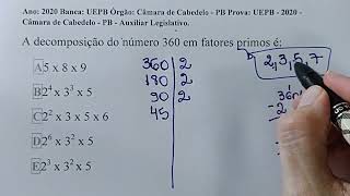 FATORAÇÃO DECOMPOR EM NÚMEROS PRIMOSQUESTÃO DE CONCURSO MATEMÁTICA BÁSICA [upl. by Maiocco]