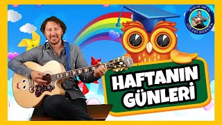 HAFTANIN GÜNLERİ ŞARKISI  Haftanın Günlerini Öğreniyorum  Okul Öncesi  Hakan Abi ve Gitarı Boncuk [upl. by Nalyac]