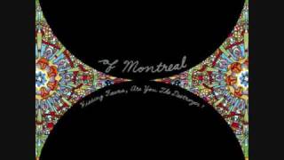 Of Montreal  Gronlandic Edit [upl. by Nathalie]