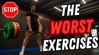 The WORST EXERCISES For EVERY Muscle Group And WHY [upl. by Eddana401]