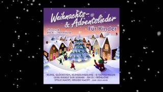 🎄 Weihnachtslieder und Adventslieder Für Kinder 🎄 [upl. by Arodnap]