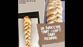 Comment faire une brioche sans œufs et sans beurre [upl. by Ellenahs]