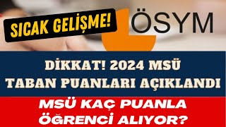 📢 2024 MSÜ TABAN PUANLARI AÇIKLANDI  MSÜ TABAN PUANLARI MSÜ KAÇ PUANLA ÖĞRENCİ ALIYOR 2024yks [upl. by Munniks]