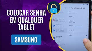 Como colocar senha em qualquer Tablet da Samsung [upl. by Persons874]