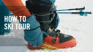 How to Ski Tour  8 Boots  Tutorial  DYNAFIT [upl. by Aneral]