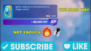 Ignite Objects or Structures in a Single Match  Fortnite [upl. by Ahsael318]