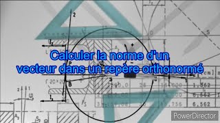 Mathématiques Calculer la norme dun vecteur dans un repère orthonormé [upl. by Alanna]