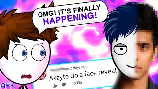 AXZYTE FACE REVEAL  AFK Episode 3 w Axzyte [upl. by Peonir678]