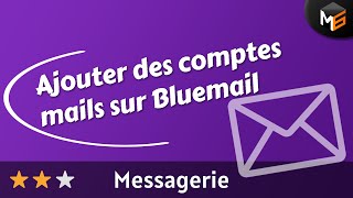 Synchroniser ses comptes mails sur Bluemail AndroidiOS [upl. by Rubma275]