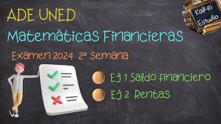 ⌛⏰⏳Matemáticas Financieras ADE UNED Examen 2024 semana 2⌛⏰⏳ [upl. by Gabie429]