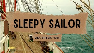 Sleepy Sailor  Fifth Grade Music Program [upl. by Lleihsad281]