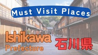 Ishikawa Prefecture Japan Discover Culture Cuisine and Scenery [upl. by Kal]