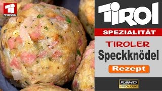 Tiroler Speckknödel  Rezept [upl. by Nywled219]