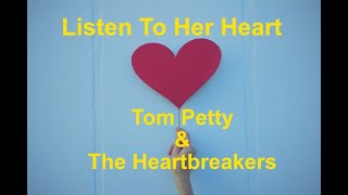 Listen To Her Heart  Tom Petty  with lyrics [upl. by Dewhurst]