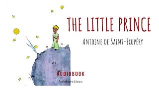 The Little Prince Antoine de SaintExupéry Full Audiobook [upl. by Mercier38]