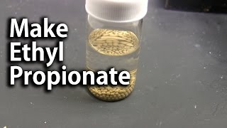 Make Ethyl Propionate by Fischer Esterification [upl. by Haek993]