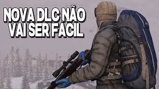 NOVA DLC FROSTLINE NÃO VAI SER FÁCIL DE JOGAR  DayZ [upl. by Adnawak]