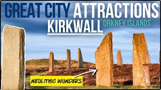 Youll NEVER forget KIRKWALL  ORKNEY tourist attractions Amazing Orkney and early man orkney [upl. by Sax]