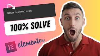 Fix Server Error 500 in WordPress Elementor Easy StepbyStep Guide  100 solve [upl. by Oal]