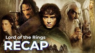 Lord of the Rings RECAP Original Trilogy [upl. by Sileas]