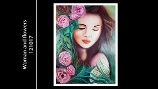 Time Lapse Painting Woman amp Flowers [upl. by Elam464]