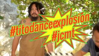 Tito Dance Explosion  Caveman [upl. by Eceeryt]