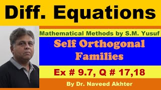 Self orthogonal trajectories Mathematical Methods SM Yusuf Ex  97 Q  1718 Lec22 [upl. by Bud]