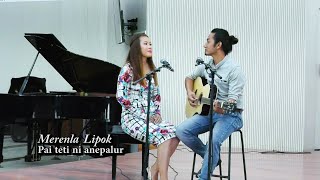 Merenla Lipok Pai Teti Ni AnepalurOfficial MV Ao songAo ken [upl. by Edobalo]