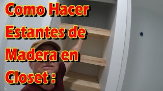 Como hacer estantes de madera para closet o pantry [upl. by Jessey]