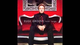 Euge Groove  Too Cool [upl. by Limann]