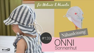 Sonnenhut quotONNIquot ein Schnittmuster für Webware amp Musselin von quotKid5quot ganz einfach selber nähen [upl. by Leiba]