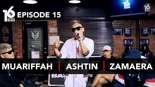 16 BARIS  EP15  Muariffah Ashtin amp Zamaera [upl. by Leslee]