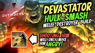 Outriders Best Devastator Melee Build  Anomaly Build  HULK SMASH  For SOLO or Multiplayer [upl. by Launam]