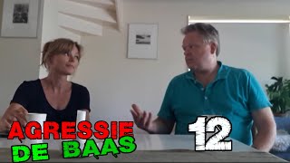 Agressie de baas afl 12  praktijkvoorbeelden  communiceren in relaties [upl. by Rexanna558]