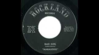 Marauders  quotBad Girlquot Rockland Records [upl. by Les659]