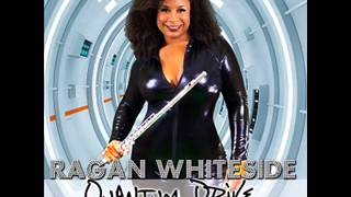 Ragan Whiteside ft Patrice Rushen  Remind Me [upl. by Sundstrom]