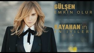 Gülşen  Emrin Olur Official Video Clip  Kayahanın quotEn Iyileriquot [upl. by Risa747]