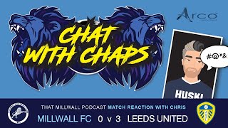 Millwall 0  Leeds United 3  Chat with Chaps millwall leedsunited leeds championship efl [upl. by Putnem239]