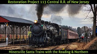 Railway Restoration Project 113 Central RR of NJ Alco 060 Minersville Santa Train with RBMN [upl. by Lemieux667]