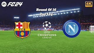 FC 24  Barcelona vs Napoli  UEFA Champions League 2324 Round Of 16 2nd Leg Match  PS5™ 4K60 [upl. by Girand69]