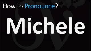 How to Pronounce Michele CORRECTLY [upl. by Oiramd]