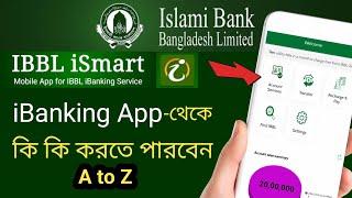 IBBL ibanking এর সুবিধা  Islami Bank Internet banking a to zismart Bangladesh [upl. by At]