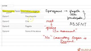 Sporozoans have locomotory organs [upl. by Rivard]