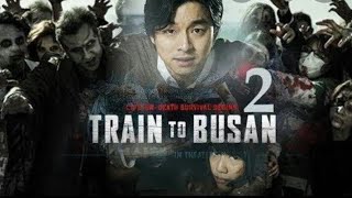 TRAIN TO BUSAN 2 Full movie 2020 Peninsula Zombie Action Movie HD [upl. by Ab546]